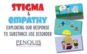 Stigma and Empathy: Exploring Our Response to Substance Use Disorder